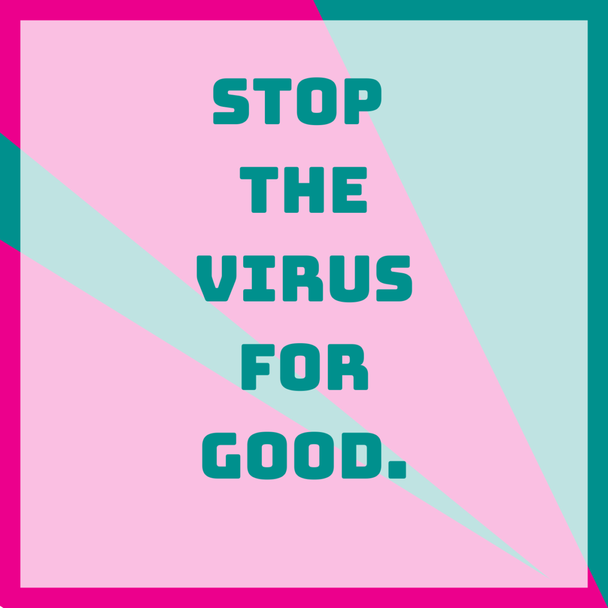 Stop the virus for good